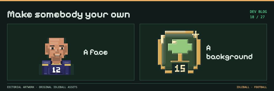 Development post 18: Create your own player, with a face and a story. Pixel artwork from Idleball.